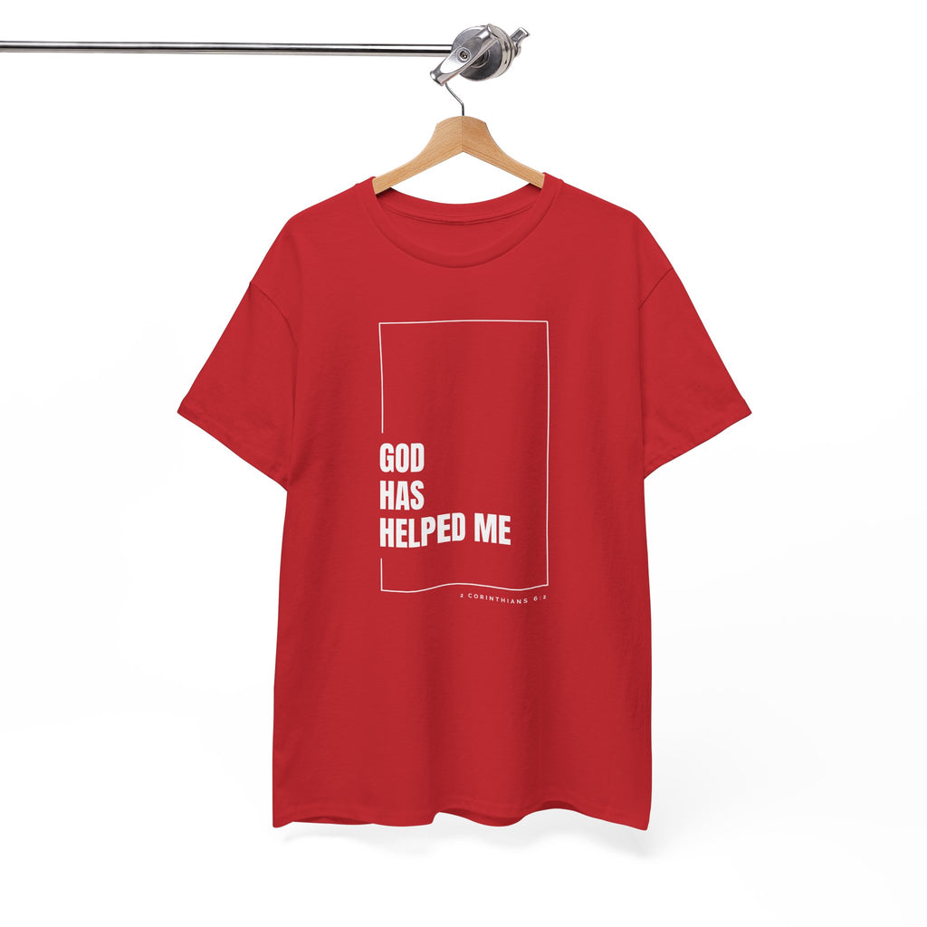 God Has Helped Me Christian T-Shirt – 2 Corinthians 6:2 Faith Tee | Unisex Heavy Cotton Shirt