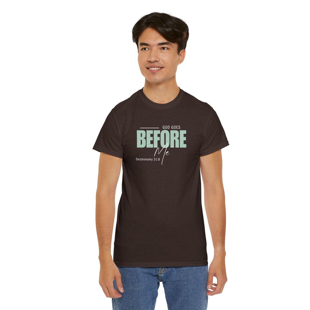 God Goes Before Me T-Shirt – Christian Unisex Tee (Deuteronomy 31:8 Scripture) | Faith Graphic Shirt