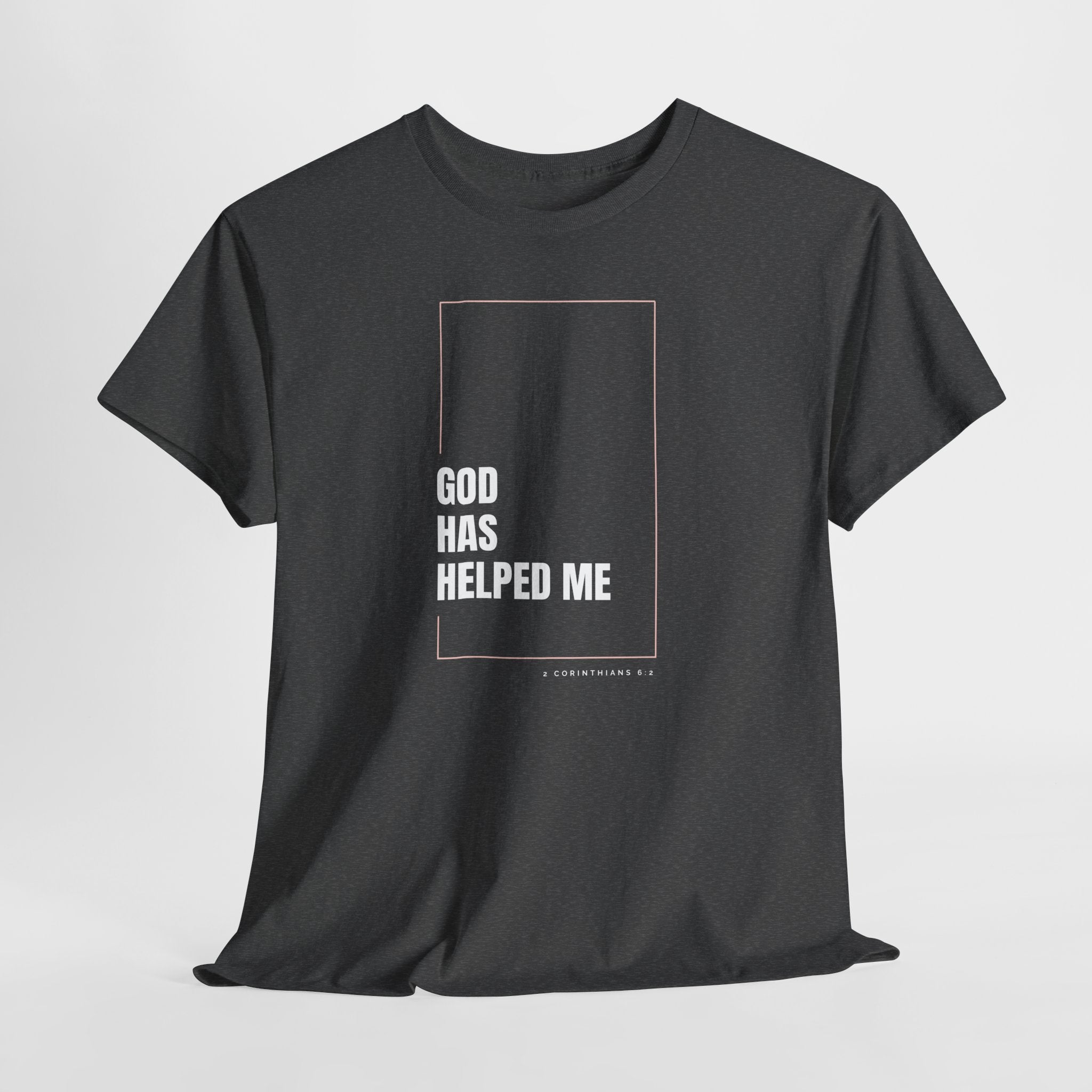 God Has Helped Me Christian T-Shirt – 2 Corinthians 6:2 Faith Tee | Unisex Heavy Cotton Shirt