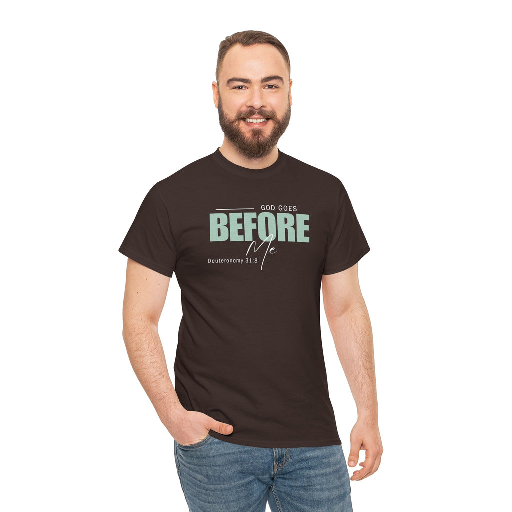 God Goes Before Me T-Shirt – Christian Unisex Tee (Deuteronomy 31:8 Scripture) | Faith Graphic Shirt