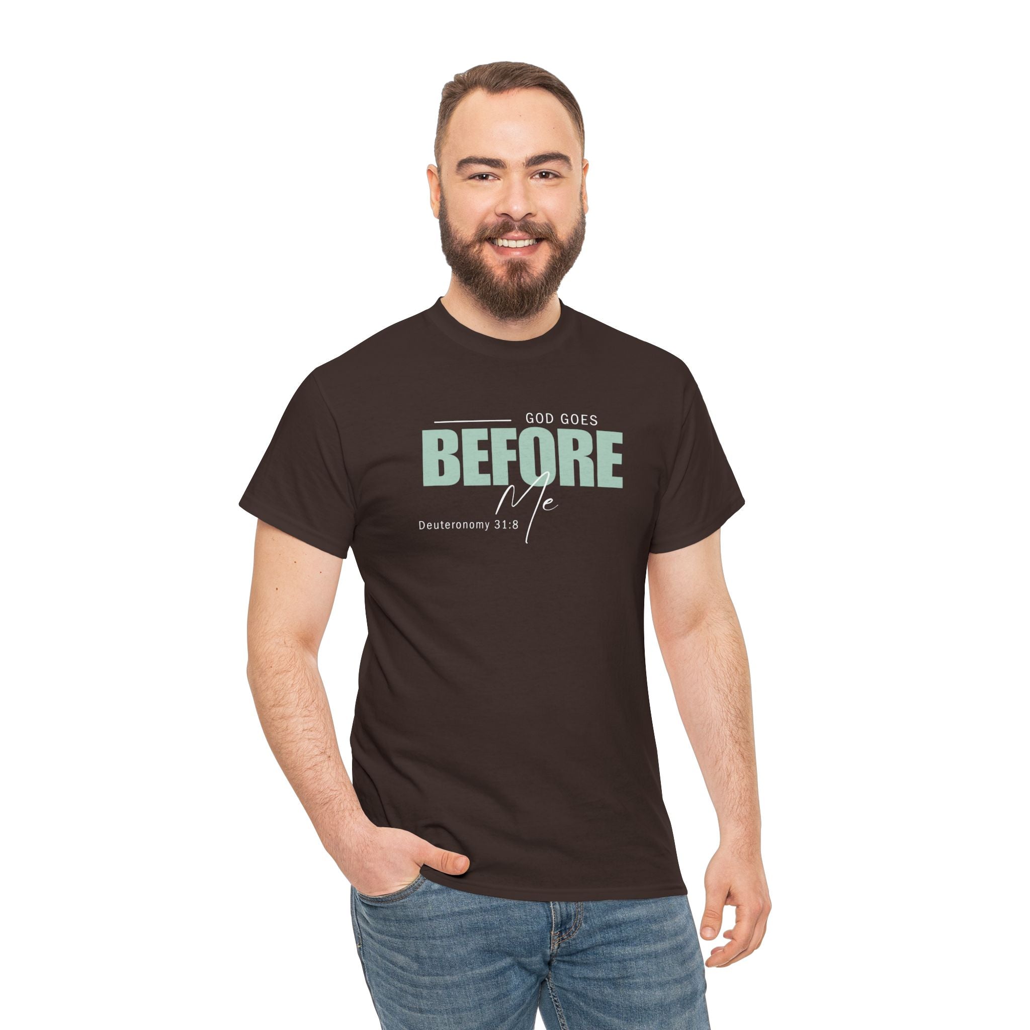 God Goes Before Me T-Shirt – Christian Unisex Tee (Deuteronomy 31:8 Scripture) | Faith Graphic Shirt