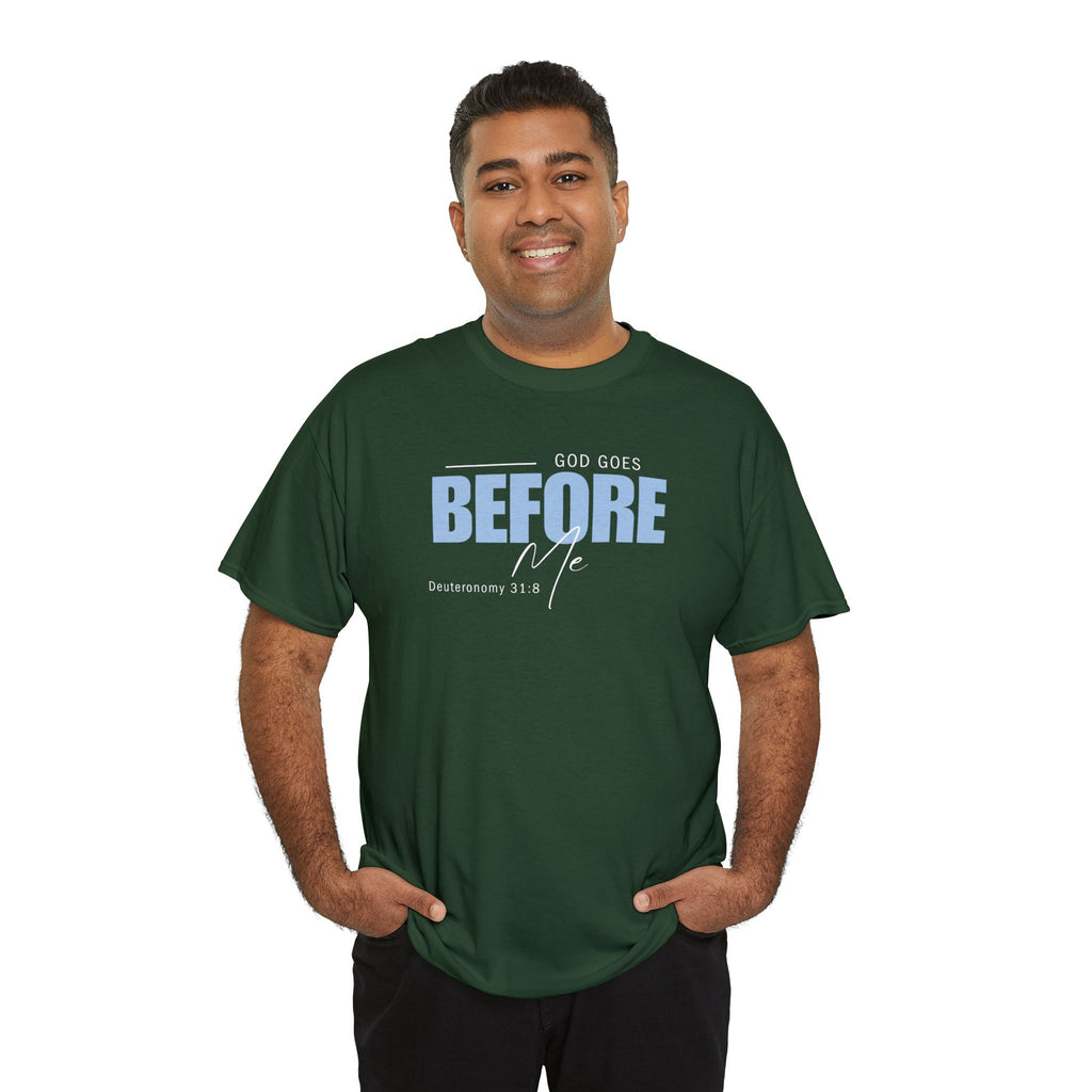 God Goes Before Me T-Shirt – Christian Unisex Tee (Deuteronomy 31:8 Scripture) | Faith Graphic Shirt