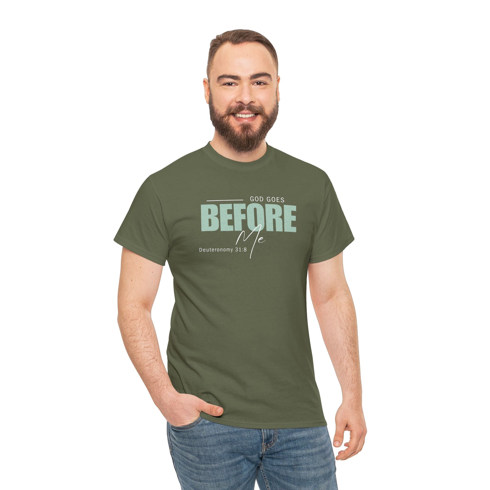 God Goes Before Me T-Shirt – Christian Unisex Tee (Deuteronomy 31:8 Scripture) | Faith Graphic Shirt