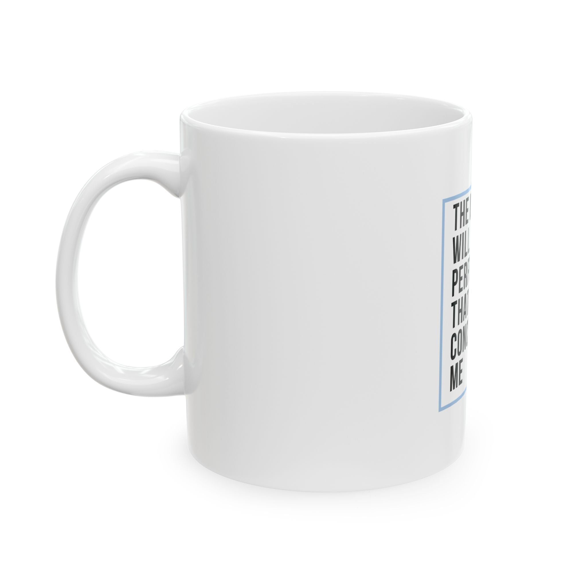 Psalm 138:8 Christian Coffee Mug — “The Lord Will Perfect That Which Concerns Me” Scripture Mug (11oz & 15oz)