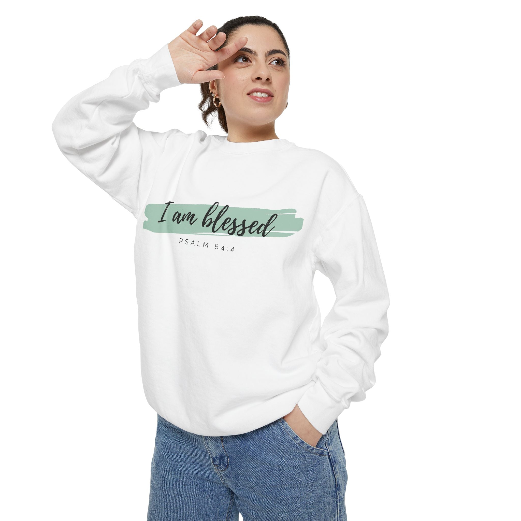 I Am Blessed Sweatshirt – Psalm 84:4 Christian Inspirational Crewneck (Garment-Dyed)