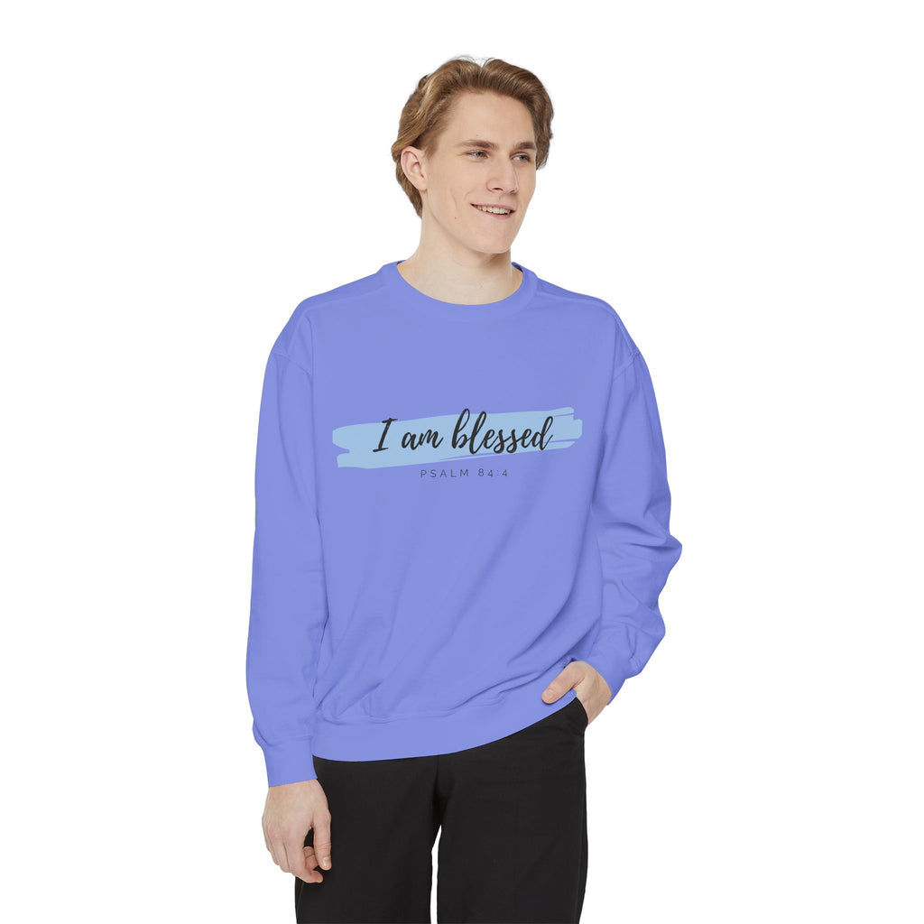 I Am Blessed Sweatshirt – Psalm 84:4 Christian Inspirational Crewneck (Garment-Dyed)