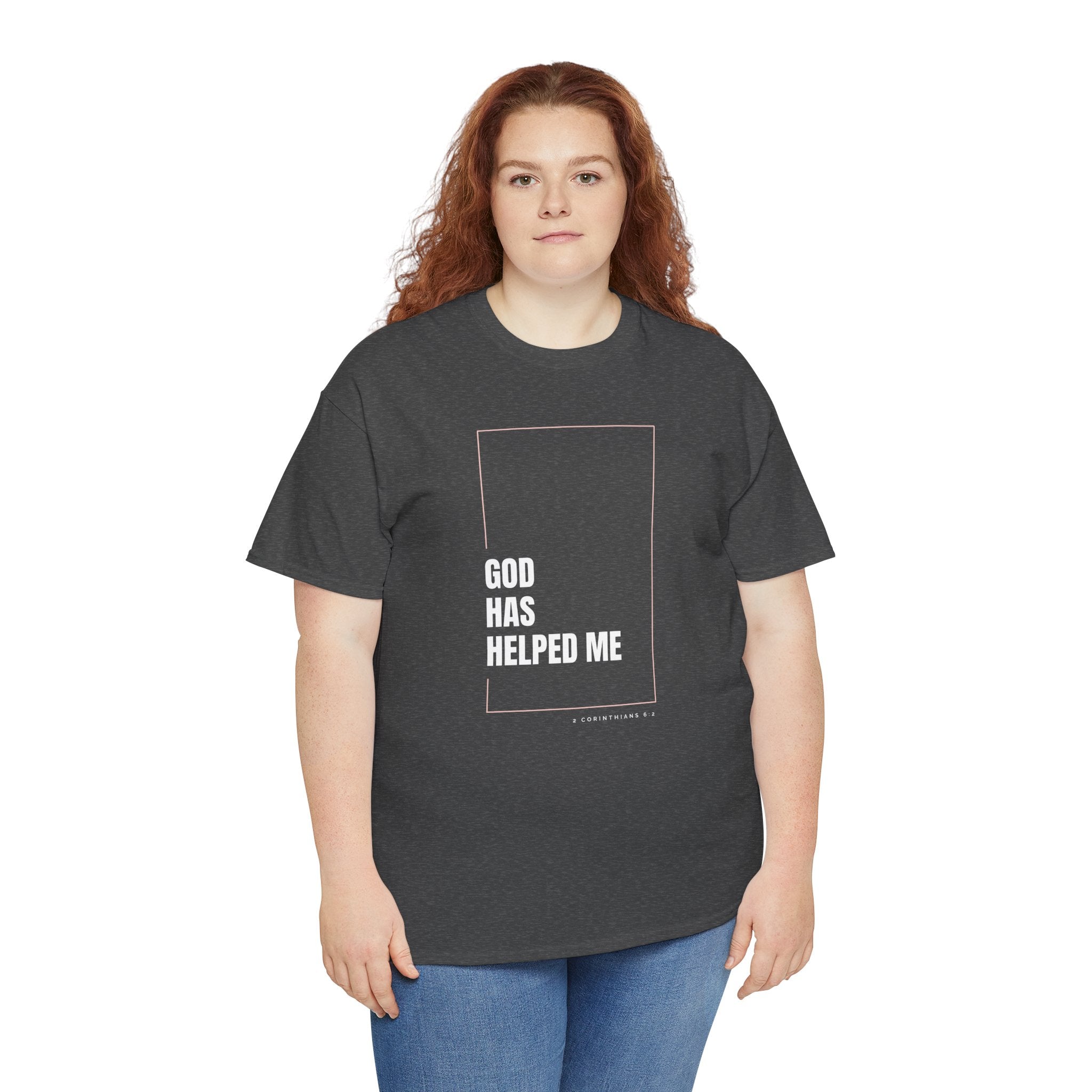 God Has Helped Me Christian T-Shirt – 2 Corinthians 6:2 Faith Tee | Unisex Heavy Cotton Shirt