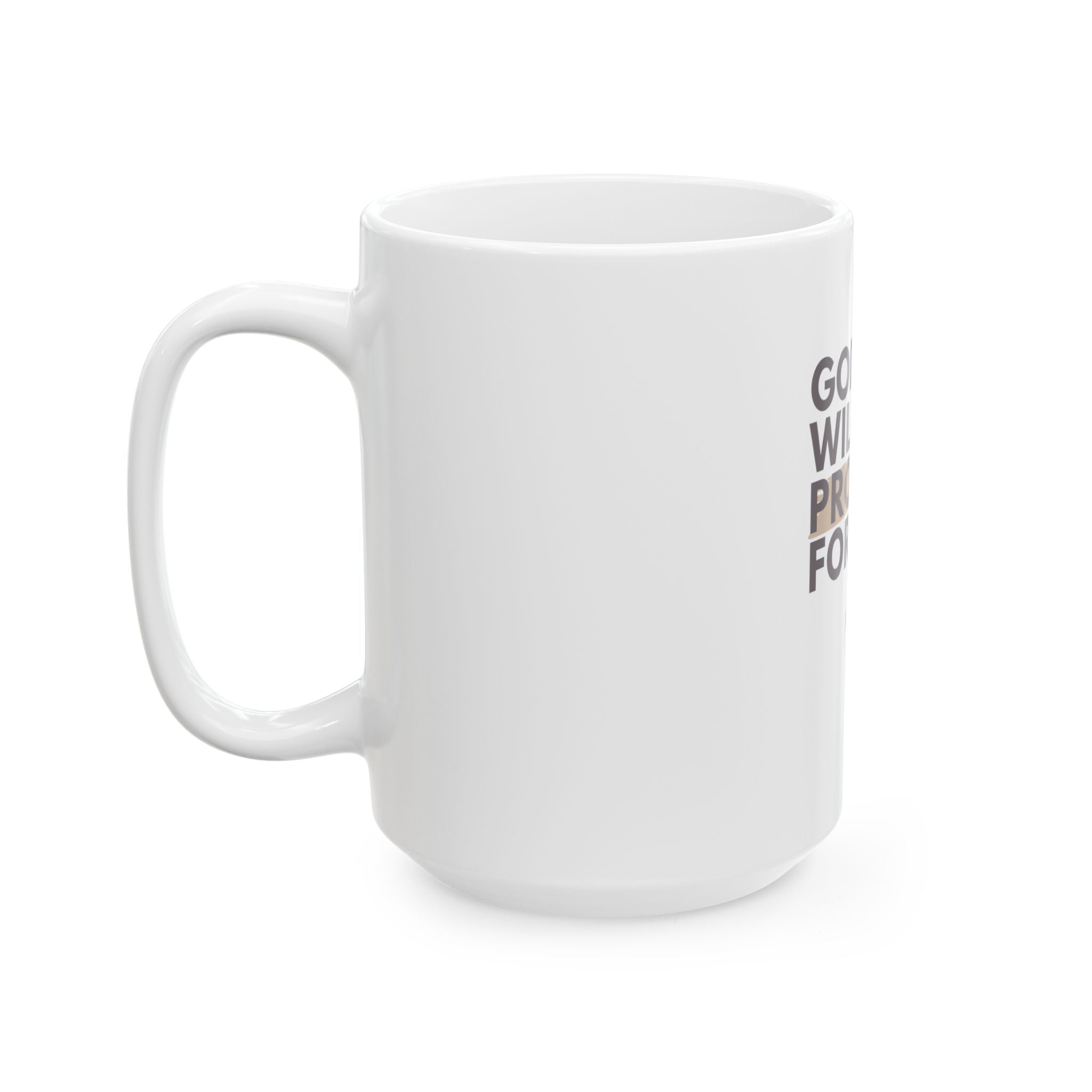 God Will Provide for Me Christian Ceramic Mug — Mark 11:24 Scripture Coffee Cup (11oz & 15oz)