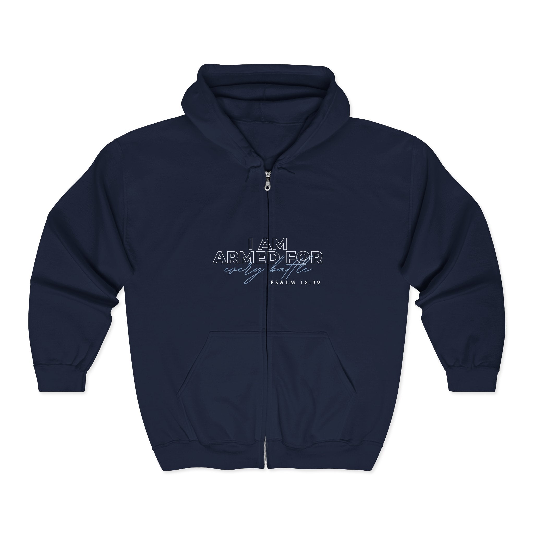 I Am Armed for Every Battle Hoodie — Psalm 18:39 Christian Full-Zip Scripture Hoodie