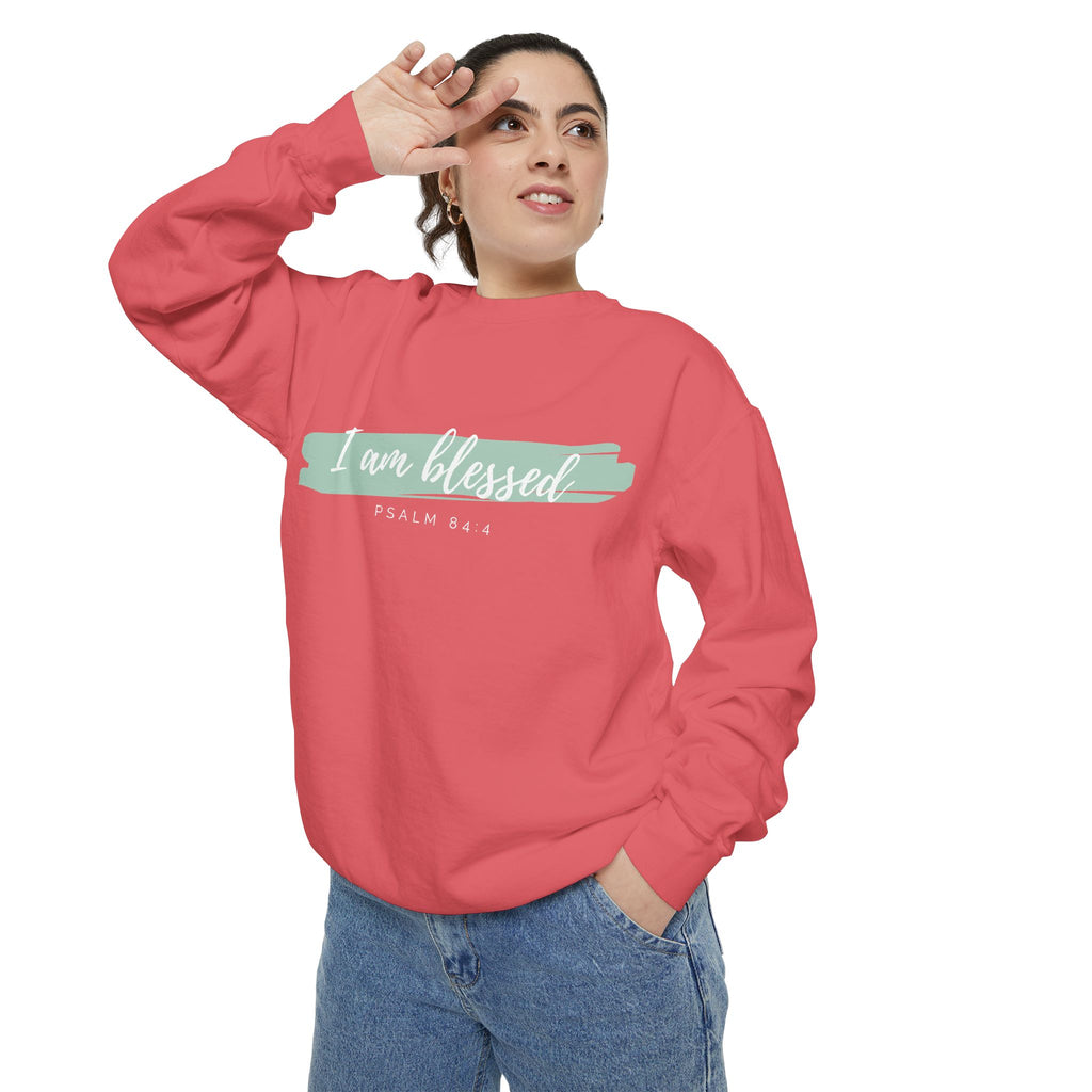 I Am Blessed Sweatshirt – Psalm 84:4 Christian Inspirational Crewneck (Garment-Dyed)