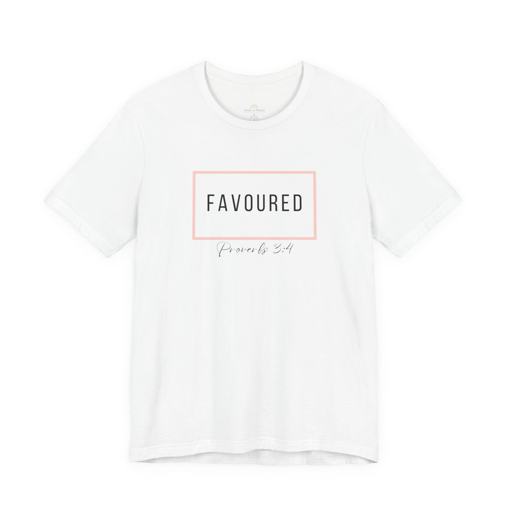 Favoured Christian T-Shirt – Proverbs 3:4 Scripture Tee | Faith-Based Unisex Shirt