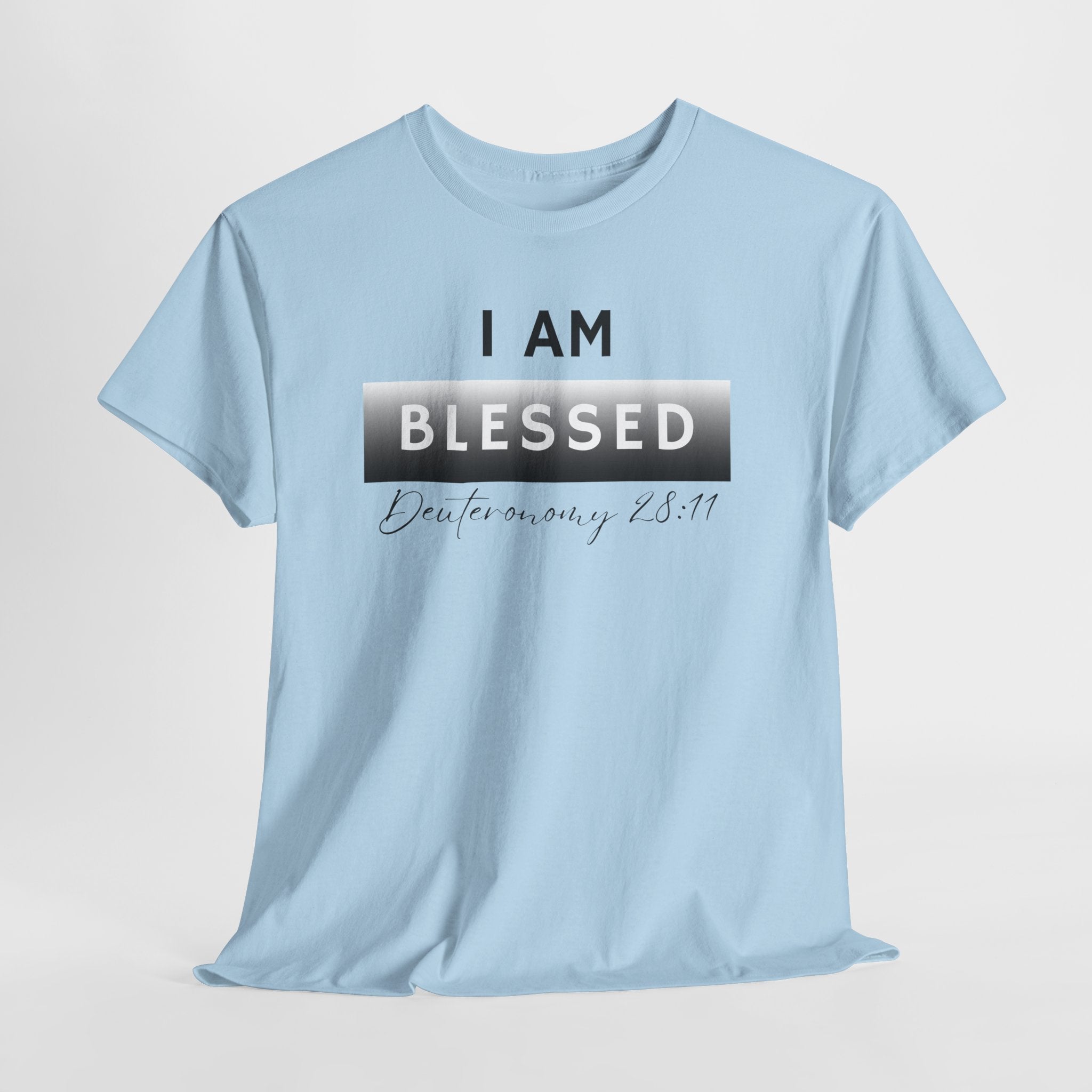 I Am Blessed Christian T-Shirt — Deuteronomy 28:11 Scripture Faith Tee