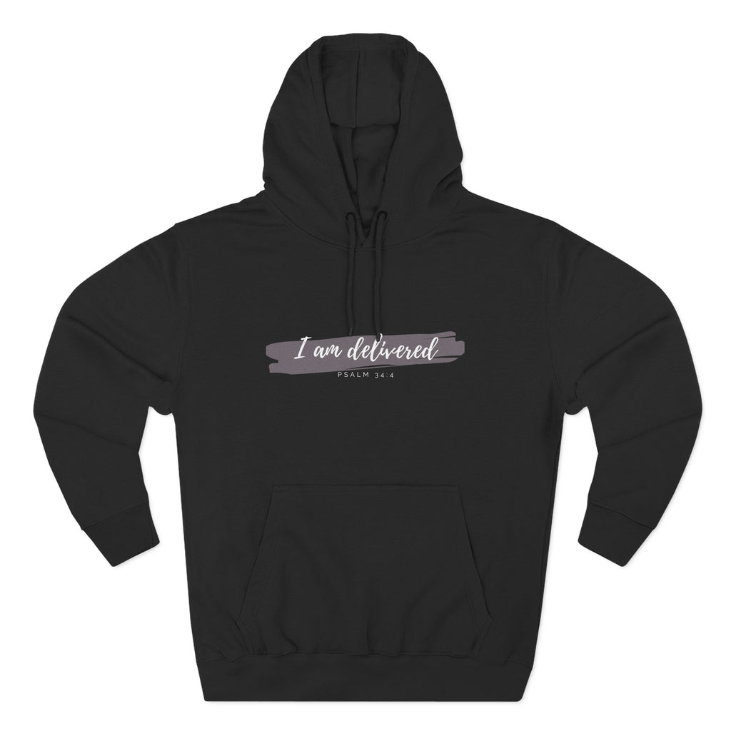 I Am Delivered Christian Hoodie — Psalm 34:4 Faith Hoodie | Inspirational Scripture Pullover | Unisex Christian Apparel