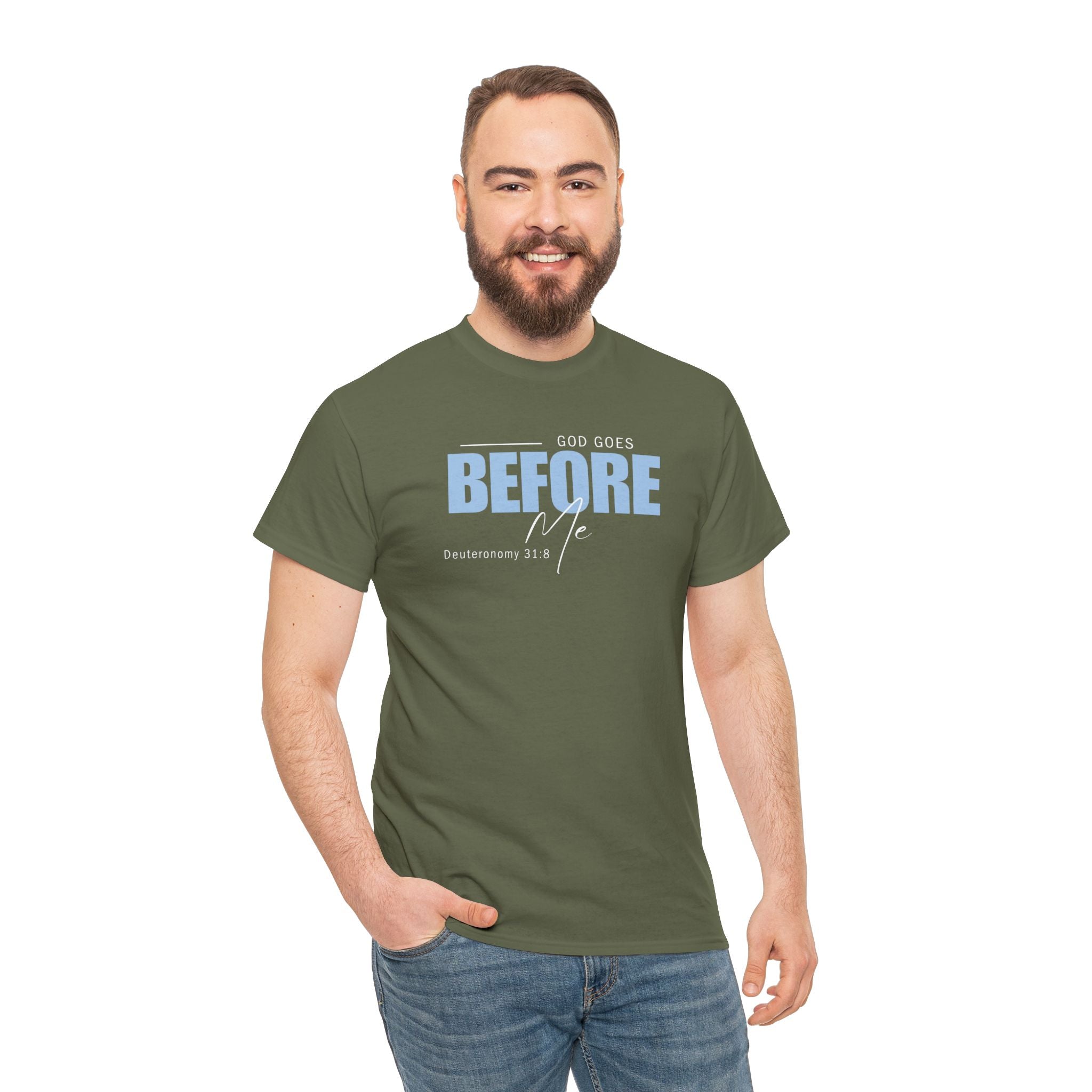 God Goes Before Me T-Shirt – Christian Unisex Tee (Deuteronomy 31:8 Scripture) | Faith Graphic Shirt