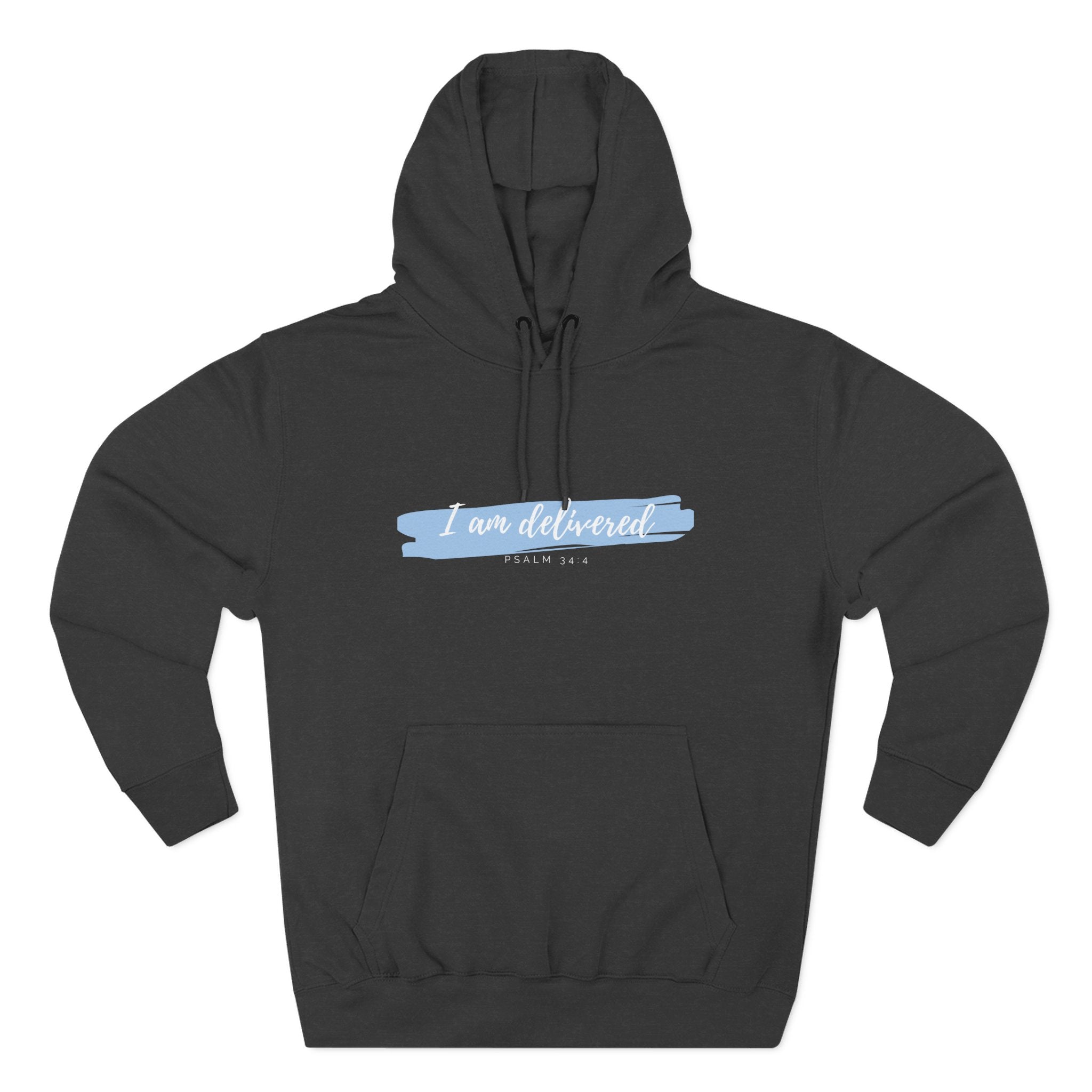 I Am Delivered Christian Hoodie — Psalm 34:4 Faith Hoodie | Inspirational Scripture Pullover | Unisex Christian Apparel