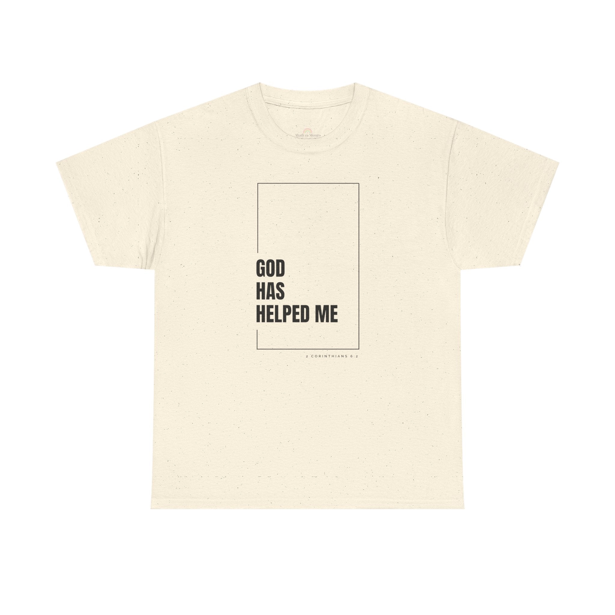 God Has Helped Me Christian T-Shirt – 2 Corinthians 6:2 Faith Tee | Unisex Heavy Cotton Shirt