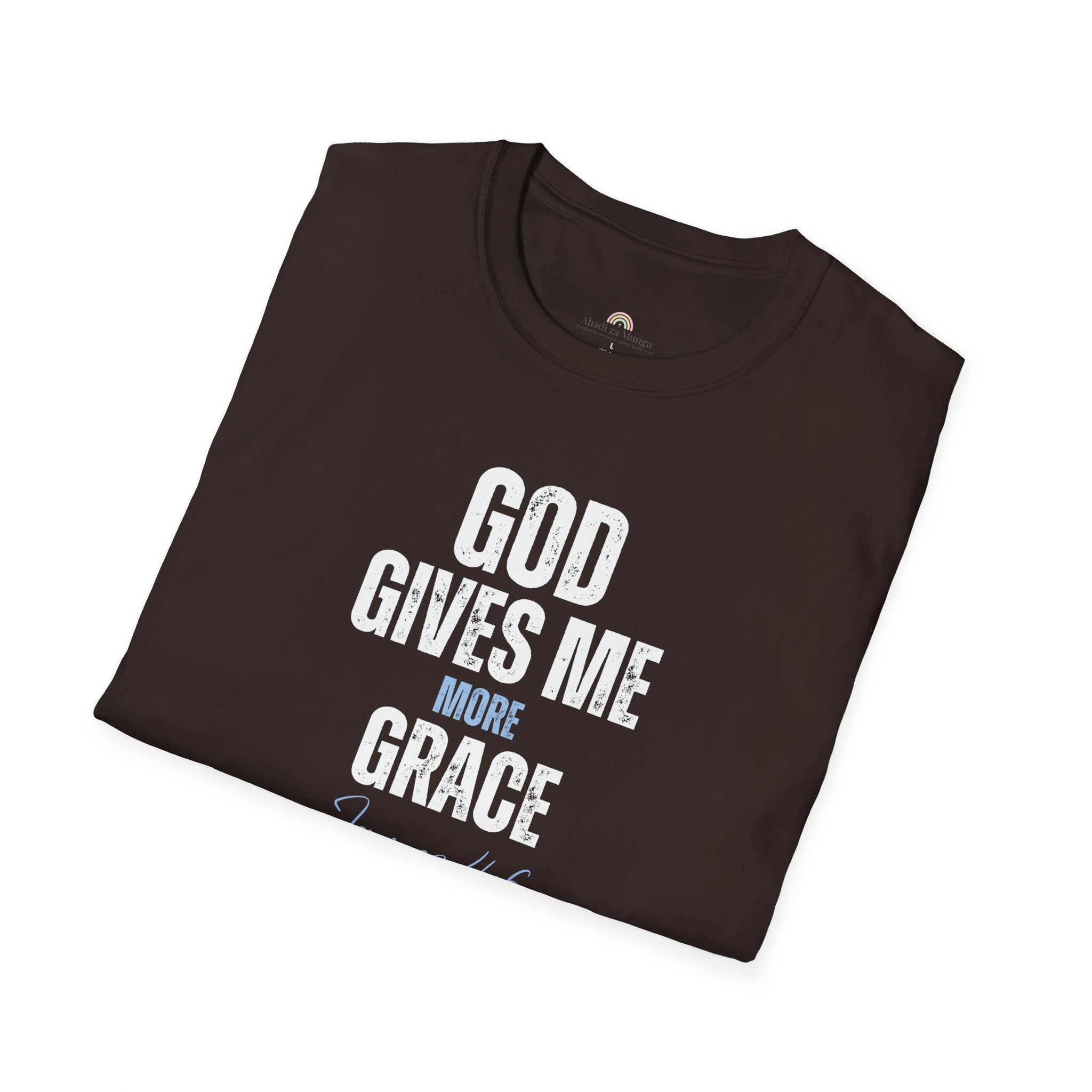 God Gives Me More Grace T-Shirt — James 4:6 Christian Scripture Tee