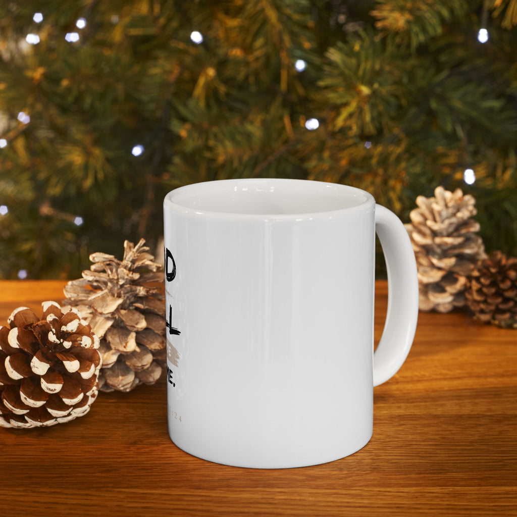 God Will Provide for Me Christian Mug – Mark 11:24 Faith Ceramic Coffee Cup (11oz & 15oz)