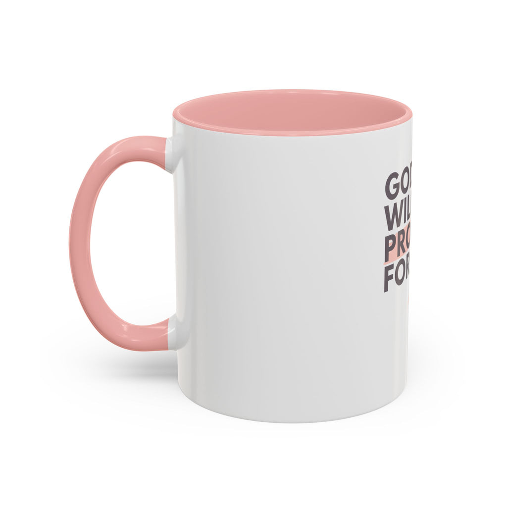 God Will Provide for Me Accent Coffee Mug — Mark 11:24 Christian Scripture Mug (11oz & 15oz)