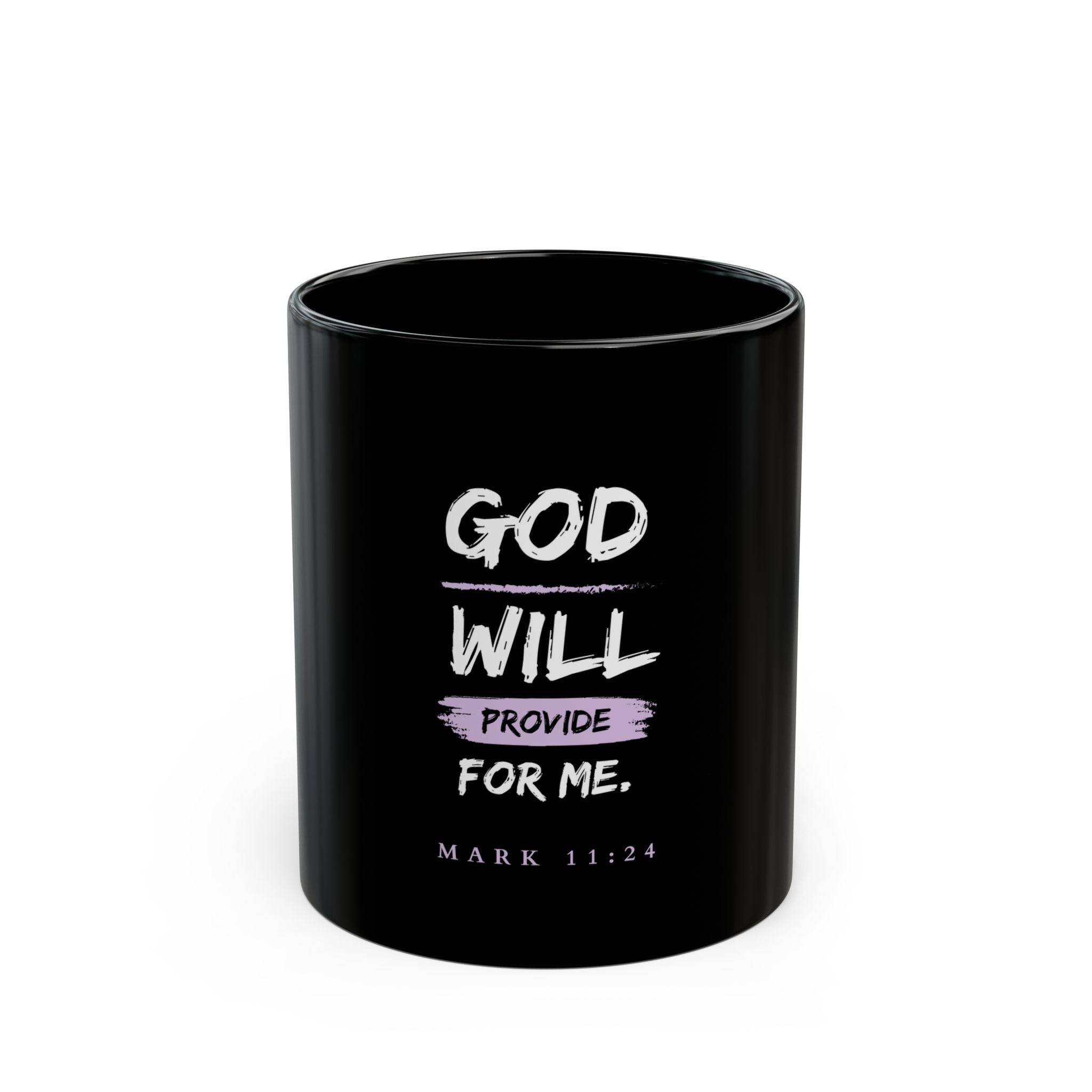 God Will Provide Christian Black Mug – Mark 11:24 Faith Coffee Cup (11oz & 15oz)