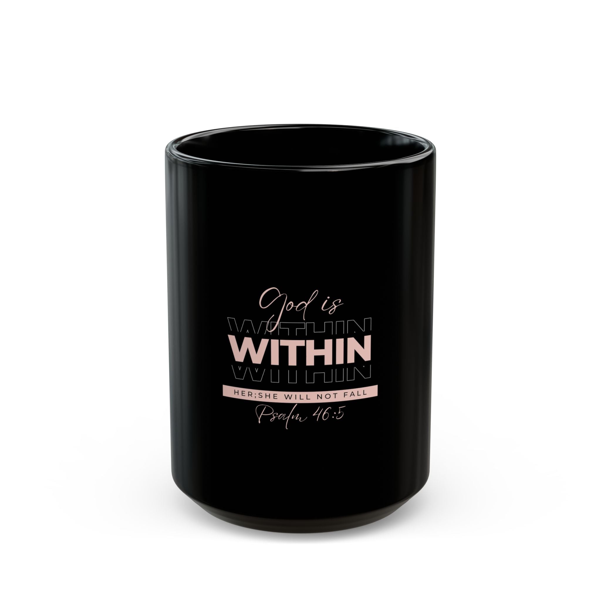 God Is Within Her Black Ceramic Mug – Psalm 46:5 Christian Mug for Women (11oz & 15oz)