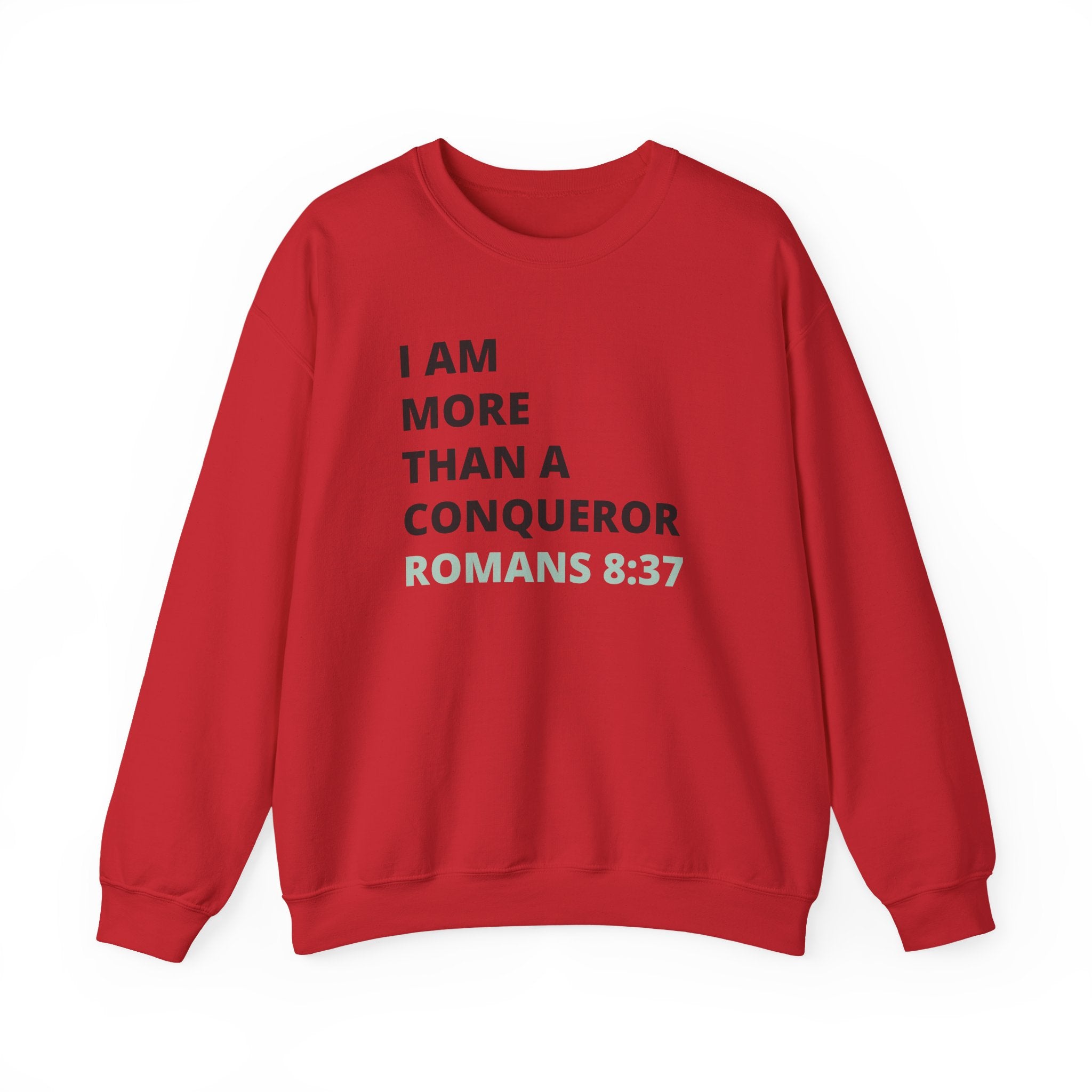 I Am More Than a Conqueror Sweatshirt — Romans 8:37 Christian Crewneck | Faith-Based Unisex Pullover | Inspirational Scripture Sweatshirt