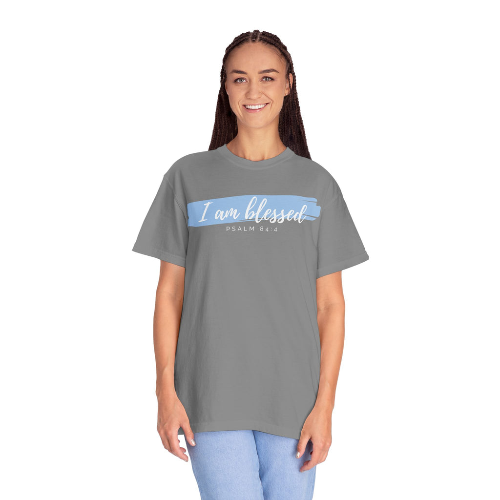 I Am Blessed Christian T-Shirt — Psalm 84:4 Scripture Tee | Garment-Dyed Faith Shirt