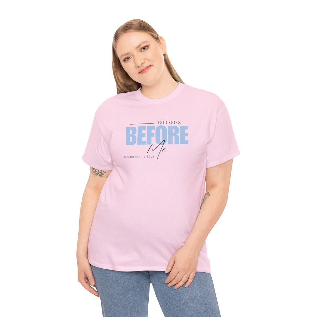 God Goes Before Me T-Shirt – Christian Unisex Tee (Deuteronomy 31:8 Scripture) | Faith Graphic Shirt