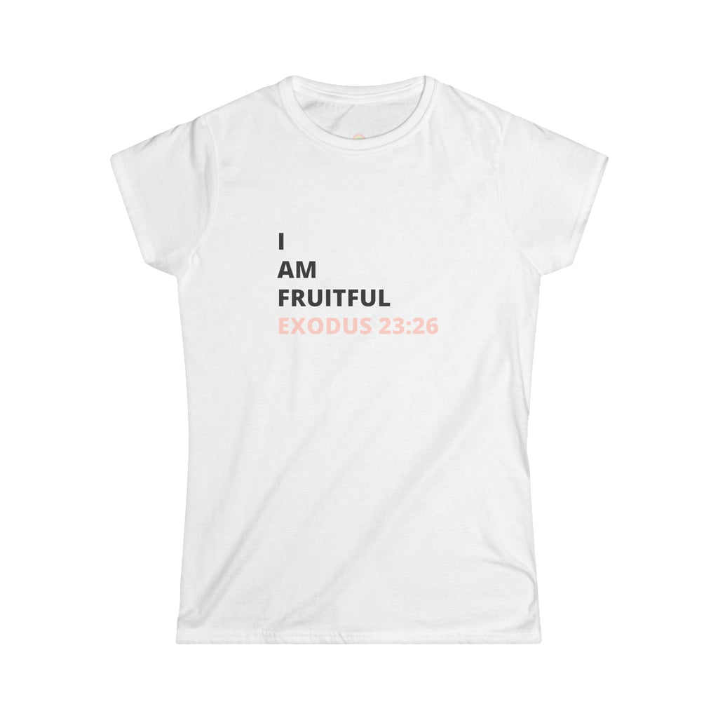 I Am Fruitful Women’s T-Shirt – Christian Faith Tee (Exodus 23:26 Scripture)