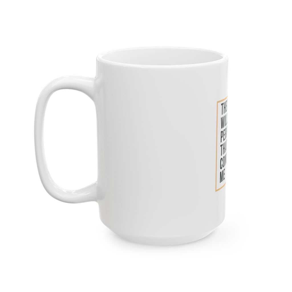Psalm 138:8 Christian Coffee Mug — “The Lord Will Perfect That Which Concerns Me” Scripture Mug (11oz & 15oz)