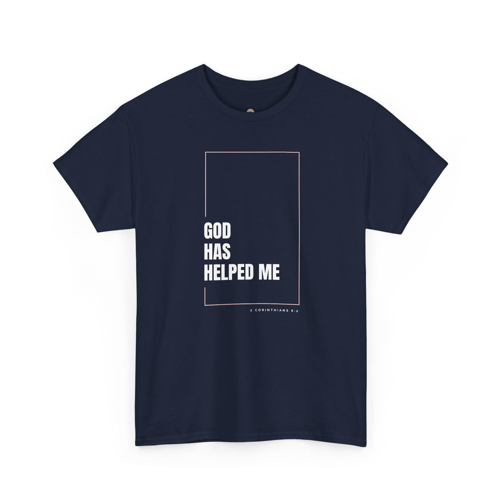 God Has Helped Me Christian T-Shirt – 2 Corinthians 6:2 Faith Tee | Unisex Heavy Cotton Shirt