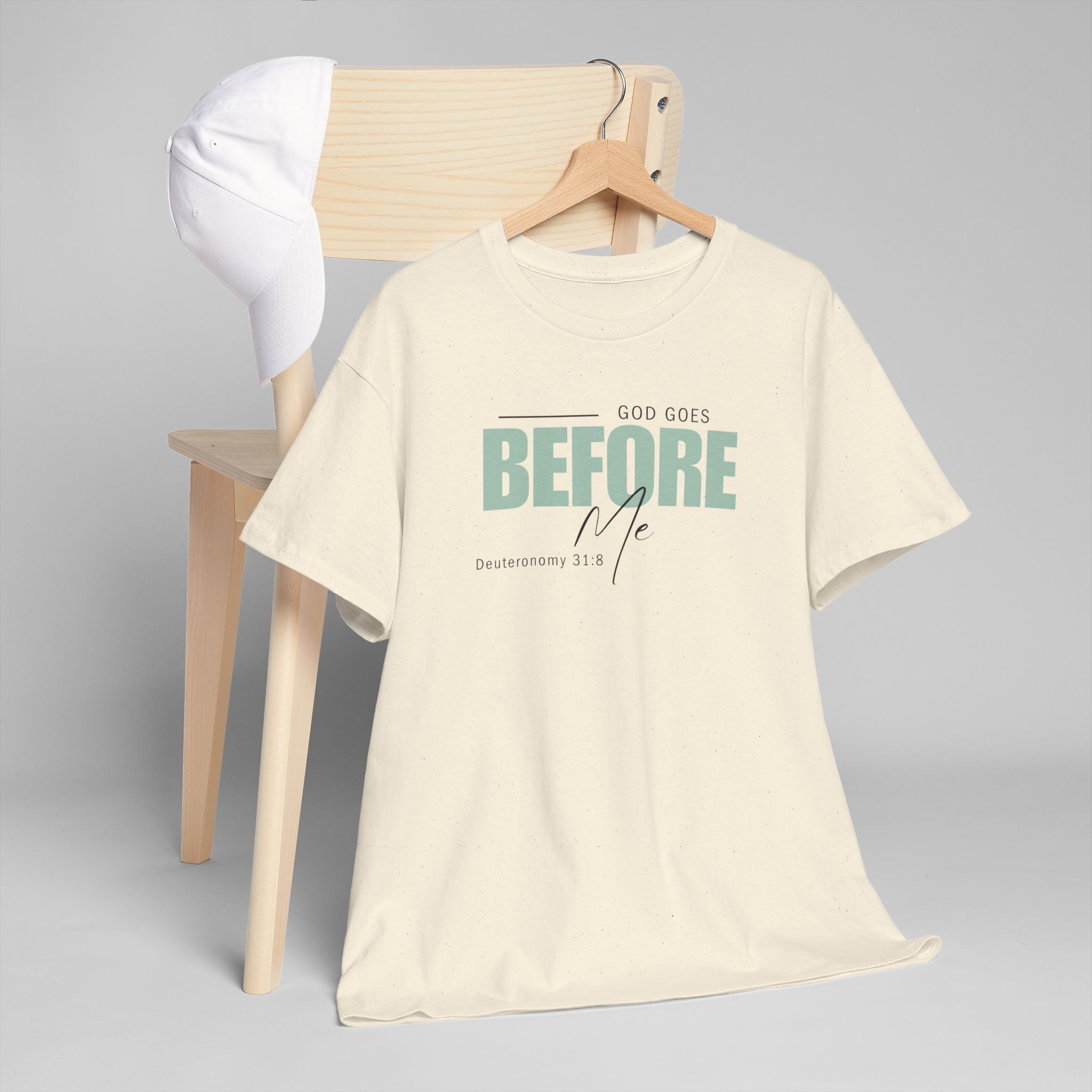 God Goes Before Me T-Shirt – Christian Unisex Tee (Deuteronomy 31:8 Scripture) | Faith Graphic Shirt