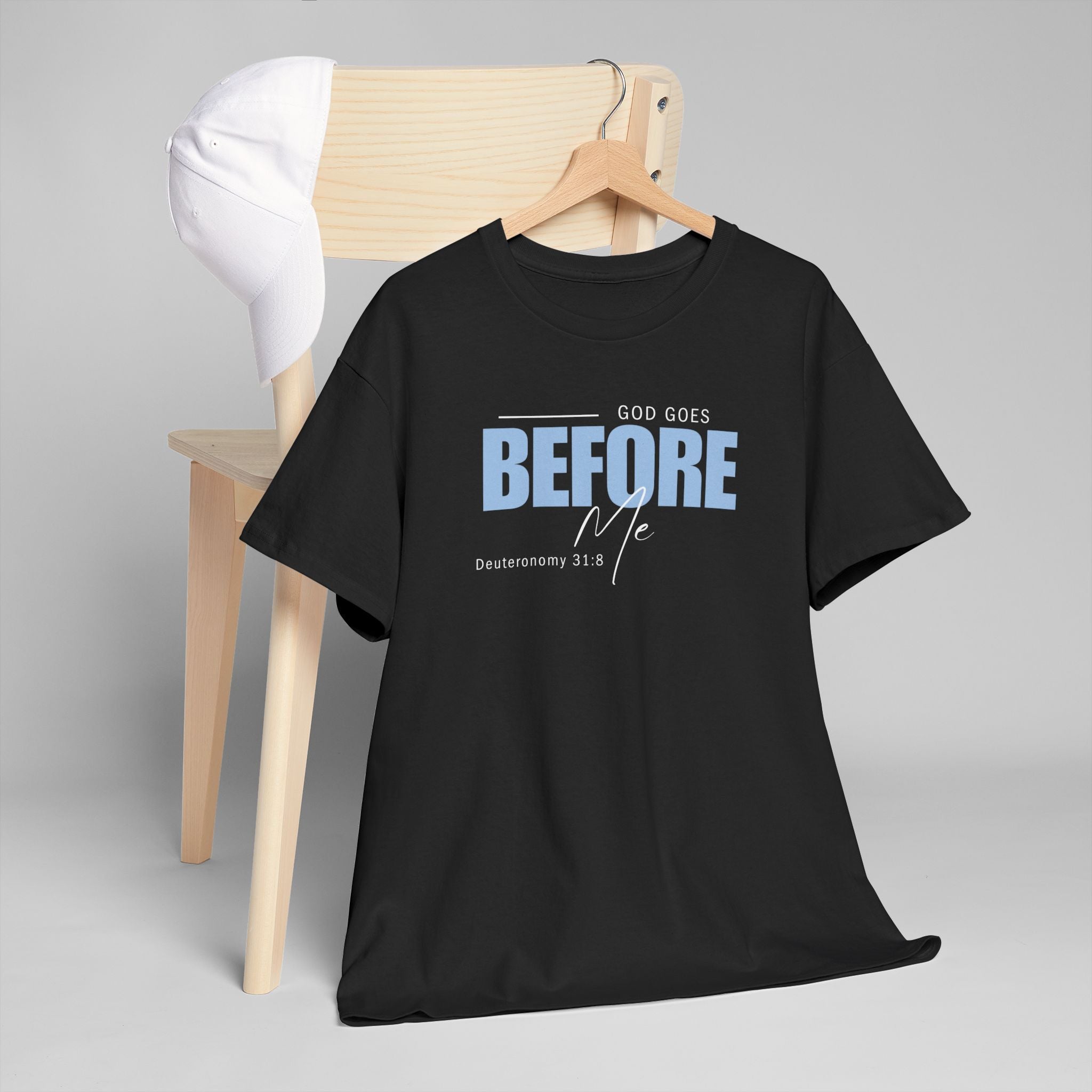 God Goes Before Me T-Shirt – Christian Unisex Tee (Deuteronomy 31:8 Scripture) | Faith Graphic Shirt