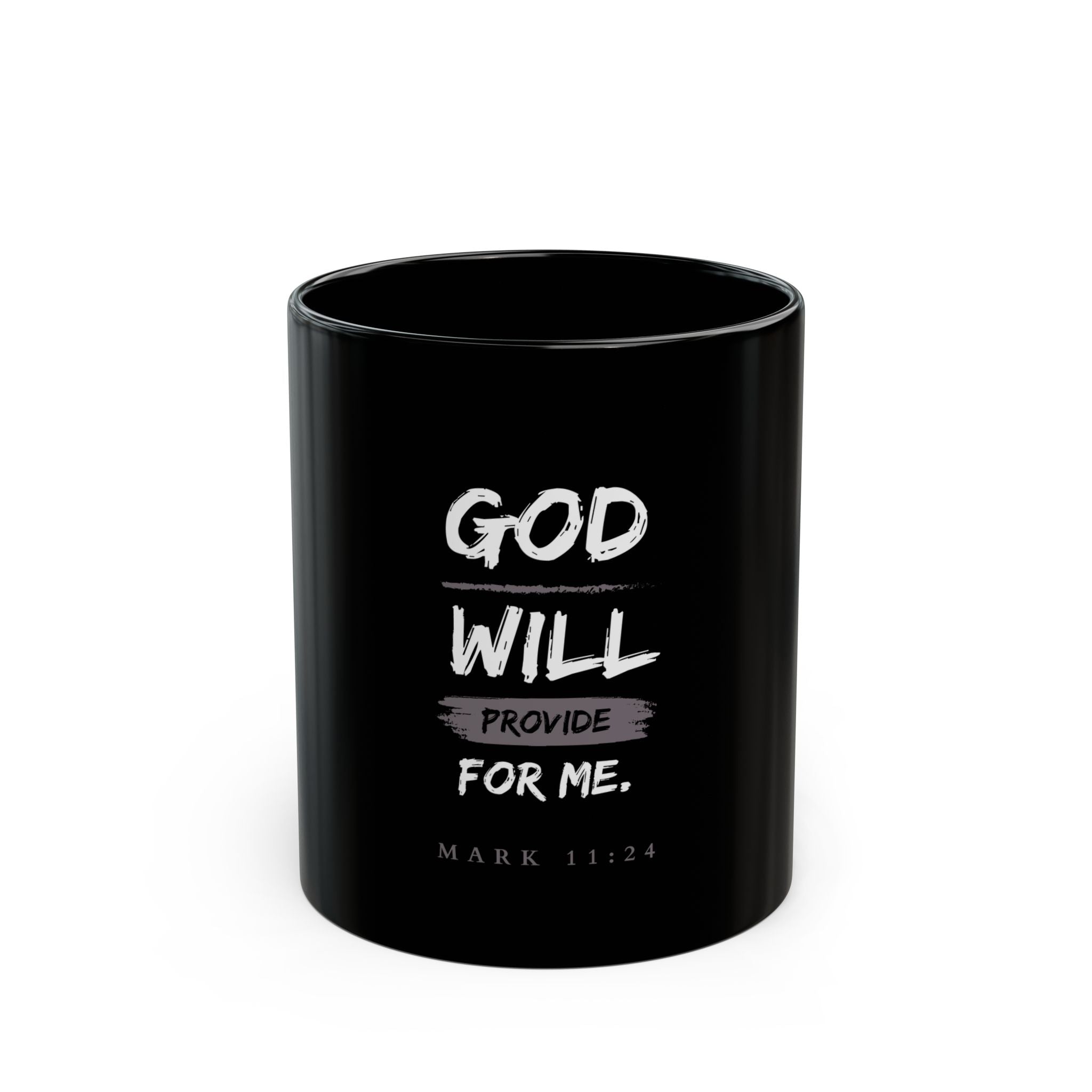 God Will Provide Christian Black Mug – Mark 11:24 Faith Coffee Cup (11oz & 15oz)