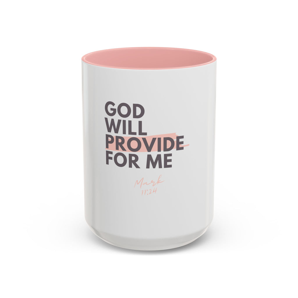 God Will Provide for Me Accent Coffee Mug — Mark 11:24 Christian Scripture Mug (11oz & 15oz)