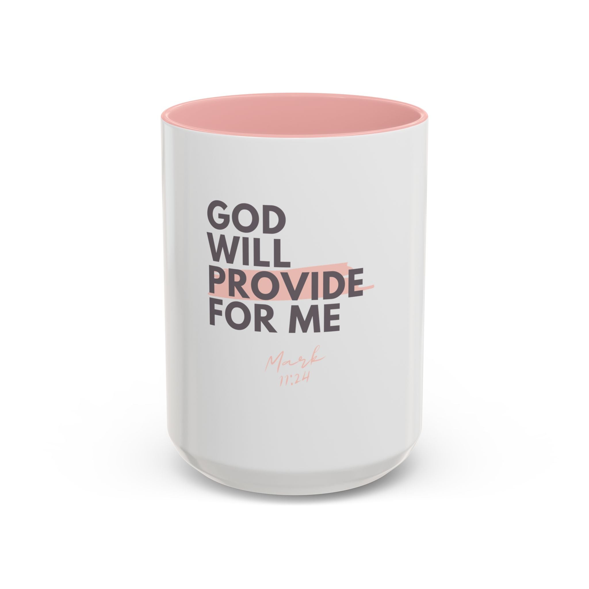 God Will Provide for Me Accent Coffee Mug — Mark 11:24 Christian Scripture Mug (11oz & 15oz)