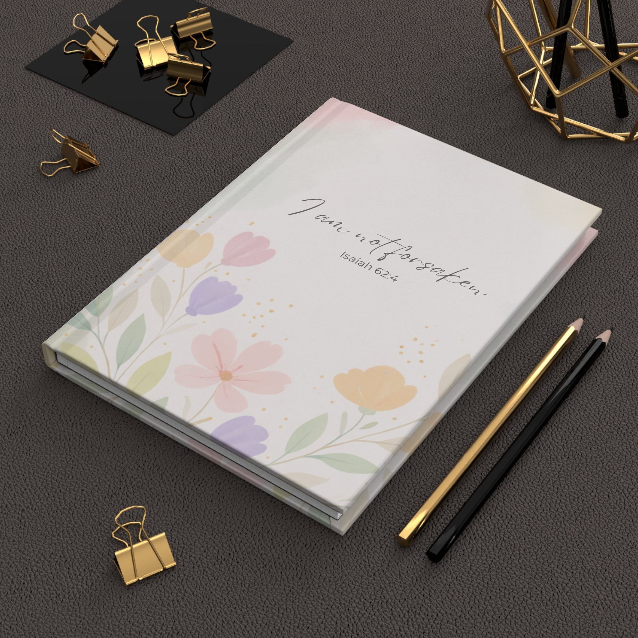 I Am Not Forsaken Journal – Isaiah 62:4 Christian Floral Hardcover Notebook | Faith-Based Prayer & Reflection Journal