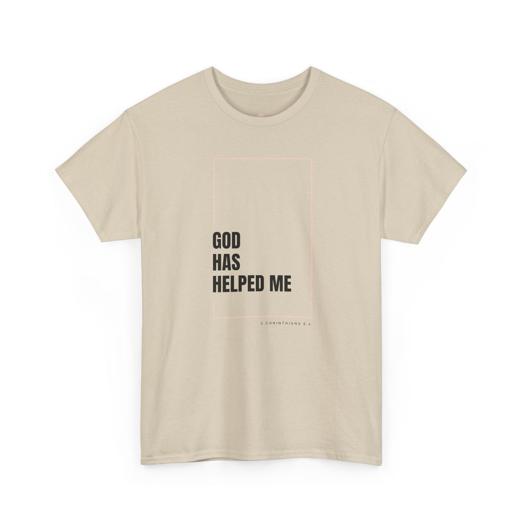 God Has Helped Me Christian T-Shirt – 2 Corinthians 6:2 Faith Tee | Unisex Heavy Cotton Shirt