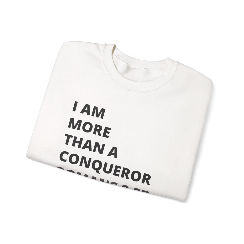I Am More Than a Conqueror Sweatshirt — Romans 8:37 Christian Crewneck | Faith-Based Unisex Pullover | Inspirational Scripture Sweatshirt