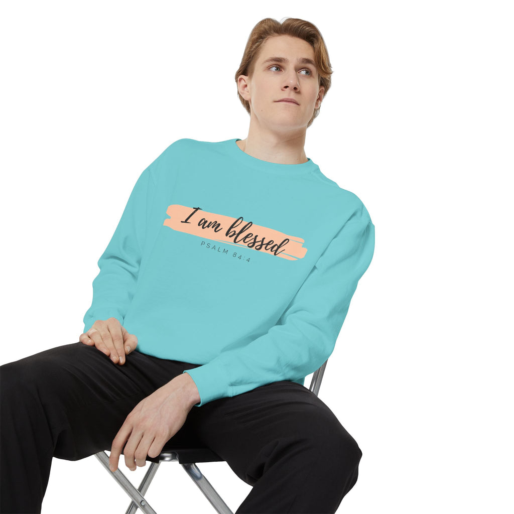 I Am Blessed Sweatshirt – Psalm 84:4 Christian Inspirational Crewneck (Garment-Dyed)