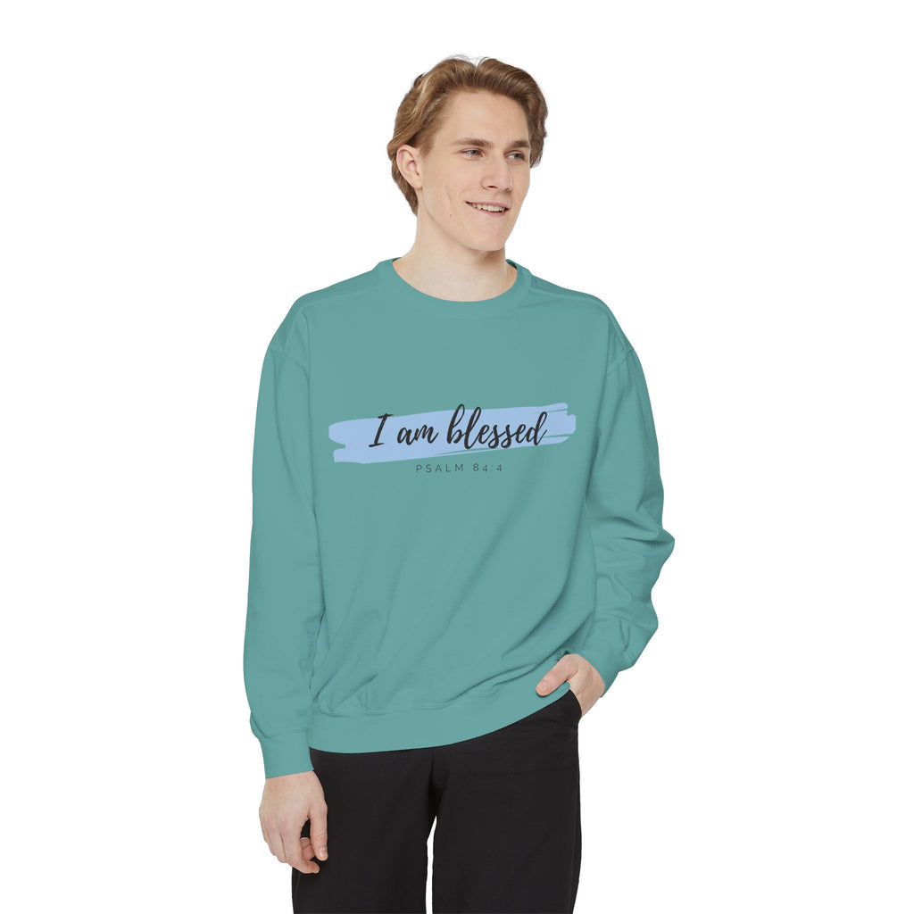 I Am Blessed Sweatshirt – Psalm 84:4 Christian Inspirational Crewneck (Garment-Dyed)