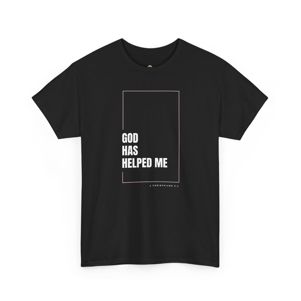 God Has Helped Me Christian T-Shirt – 2 Corinthians 6:2 Faith Tee | Unisex Heavy Cotton Shirt