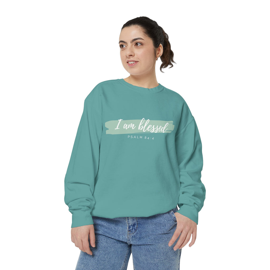 I Am Blessed Sweatshirt – Psalm 84:4 Christian Inspirational Crewneck (Garment-Dyed)