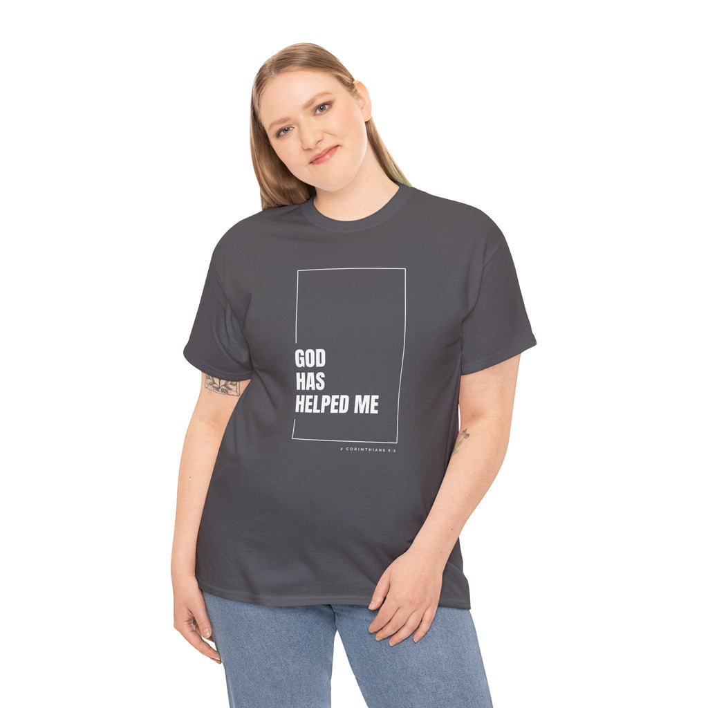 God Has Helped Me Christian T-Shirt – 2 Corinthians 6:2 Faith Tee | Unisex Heavy Cotton Shirt
