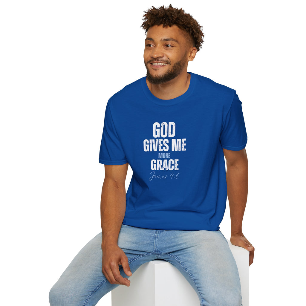 God Gives Me More Grace T-Shirt — James 4:6 Christian Scripture Tee