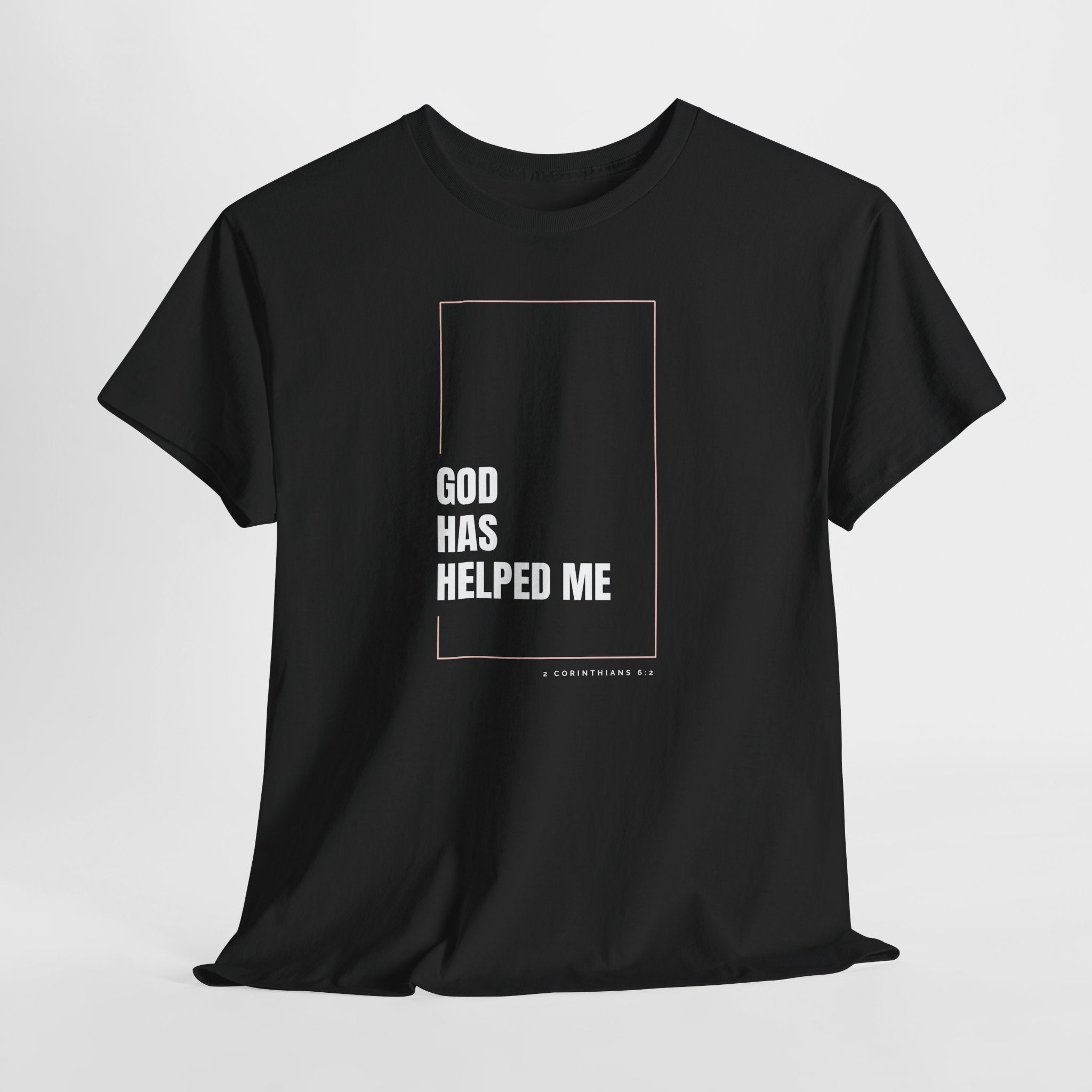 God Has Helped Me Christian T-Shirt – 2 Corinthians 6:2 Faith Tee | Unisex Heavy Cotton Shirt