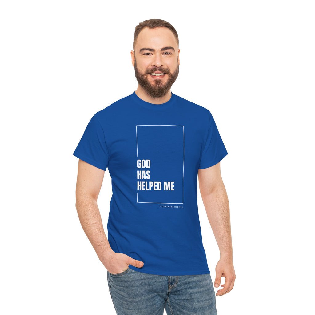 God Has Helped Me Christian T-Shirt – 2 Corinthians 6:2 Faith Tee | Unisex Heavy Cotton Shirt