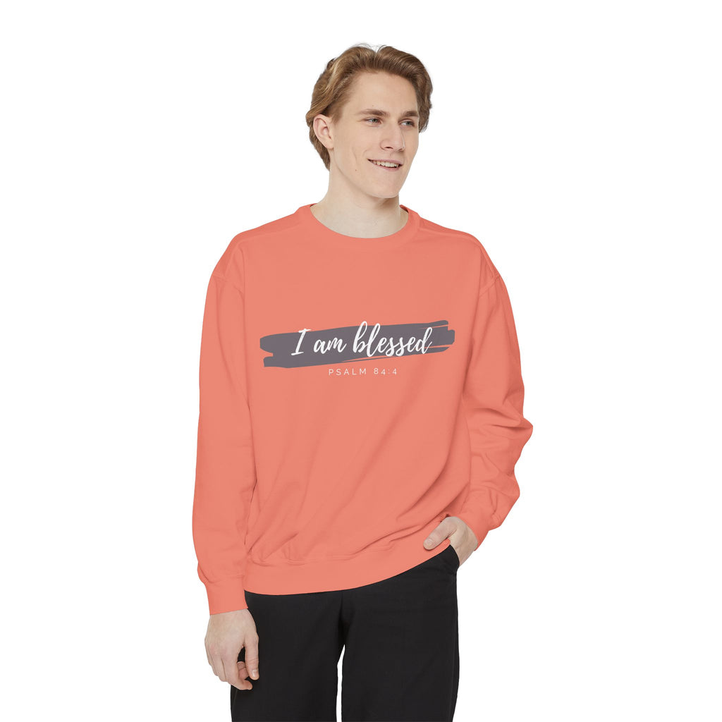 I Am Blessed Sweatshirt – Psalm 84:4 Christian Inspirational Crewneck (Garment-Dyed)