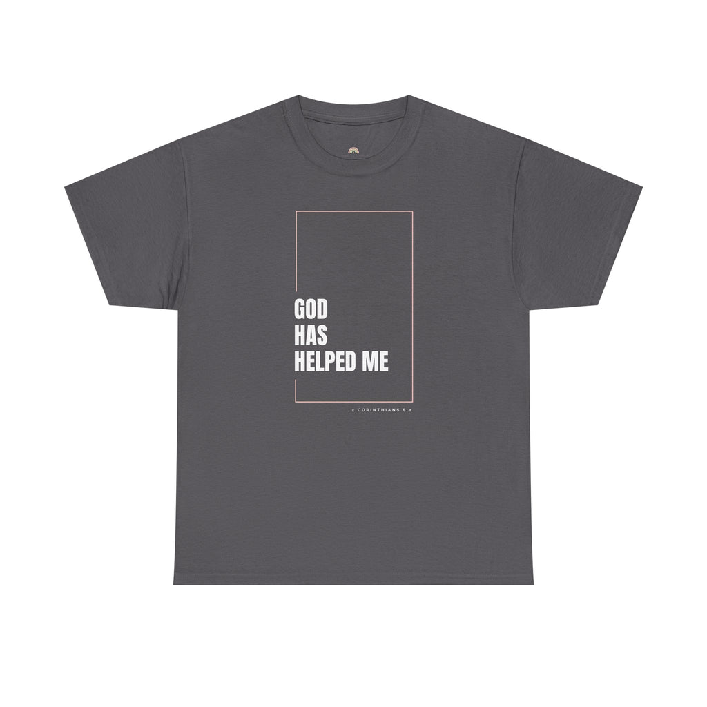 God Has Helped Me Christian T-Shirt – 2 Corinthians 6:2 Faith Tee | Unisex Heavy Cotton Shirt
