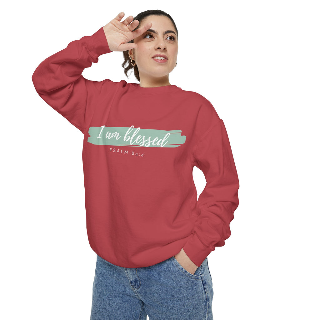 I Am Blessed Sweatshirt – Psalm 84:4 Christian Inspirational Crewneck (Garment-Dyed)